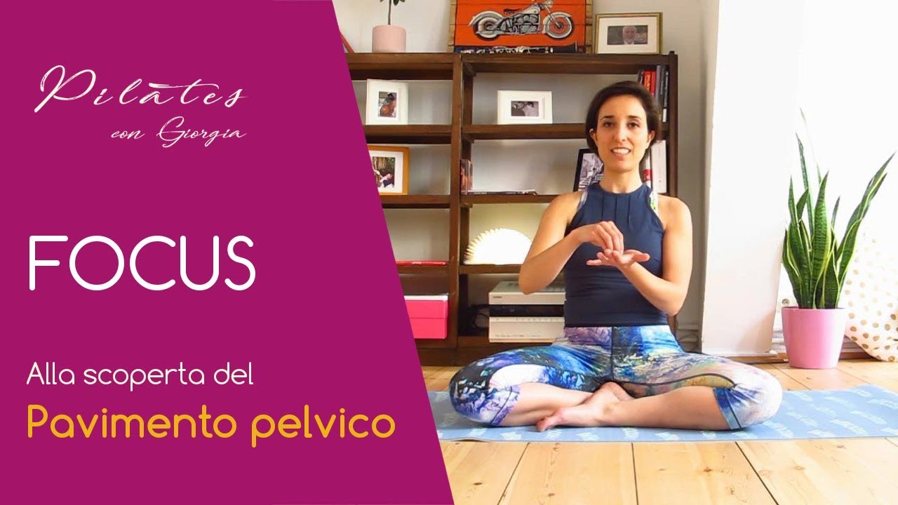Pilates con Giorgia - Alla scoperta del PAVIMENTO PELVICO (questo sconosciuto)
