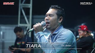 Download lagu TIARA - BRODIN | ROJO ACC LIVE BANGSAL - MOJOKERTO