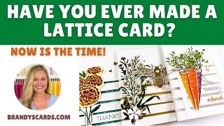 Lattice Split Card Tutorial: WOW! You'll Love To Make This Card