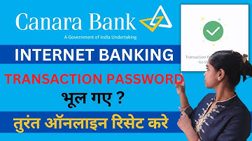 Canara Bank Transaction Password Forgot/Change/Reset |How To Create Canara Bank Transaction password