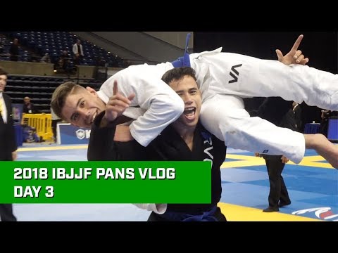 Best 2018 IBJJF Pans Vlog Ever - Day 3