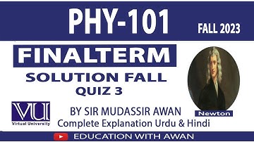 PHY101(P-3)|Solved Mcqs|Lecture (22- 35)