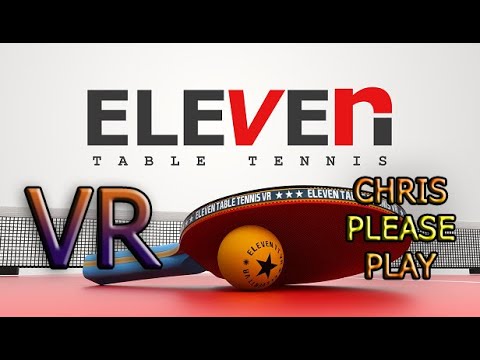Видео: ELEVEN TABLE TENNIS VR (НАСТОЛЬНЫЙ ТЕННИС VR) #1