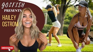 The Golf World's Newest Sensation Hailey Rae Ostrom's Long Drives