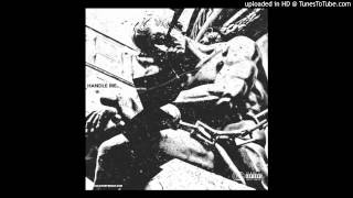Og Maco - Handle Me (prod. by Spliff Huxtable & Maco Mattox)