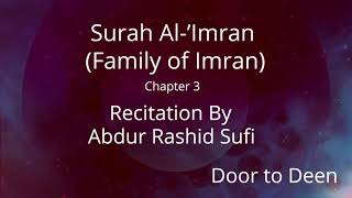 Surah Al-'Imran (Family of Imran) Abdur Rashid Sufi  Quran Recitation