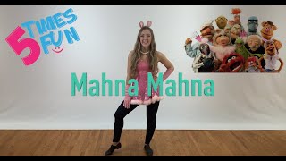 Fun Easy Dance Class Choreography To Mahna Mahna from the Muppets