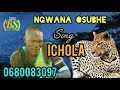 NGWANA OSUBHE SONG ICHOLA 0680083097 BY BHUDOYA STUDIO 2026 