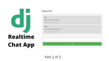 How To Build A Realtime Chat App With Django (Part 2/2)
