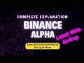 Binance Alpha Explained 🔥 | Earn Airdrop Rewards Without Testnet? (New Meta 2026)