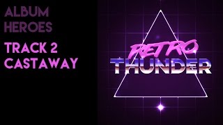 Retro Thunder - Castaway