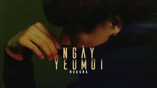 Ngày Yêu Mới - Nguyễn Hữu Kha