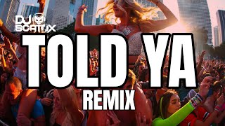 TOLD YA (DJ Scatox Remix) Tech House 2023 Resimi