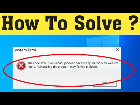 How To Fix Roblox - The Code Execution Cannot Proceed Qt5Network.dll Was Not Found