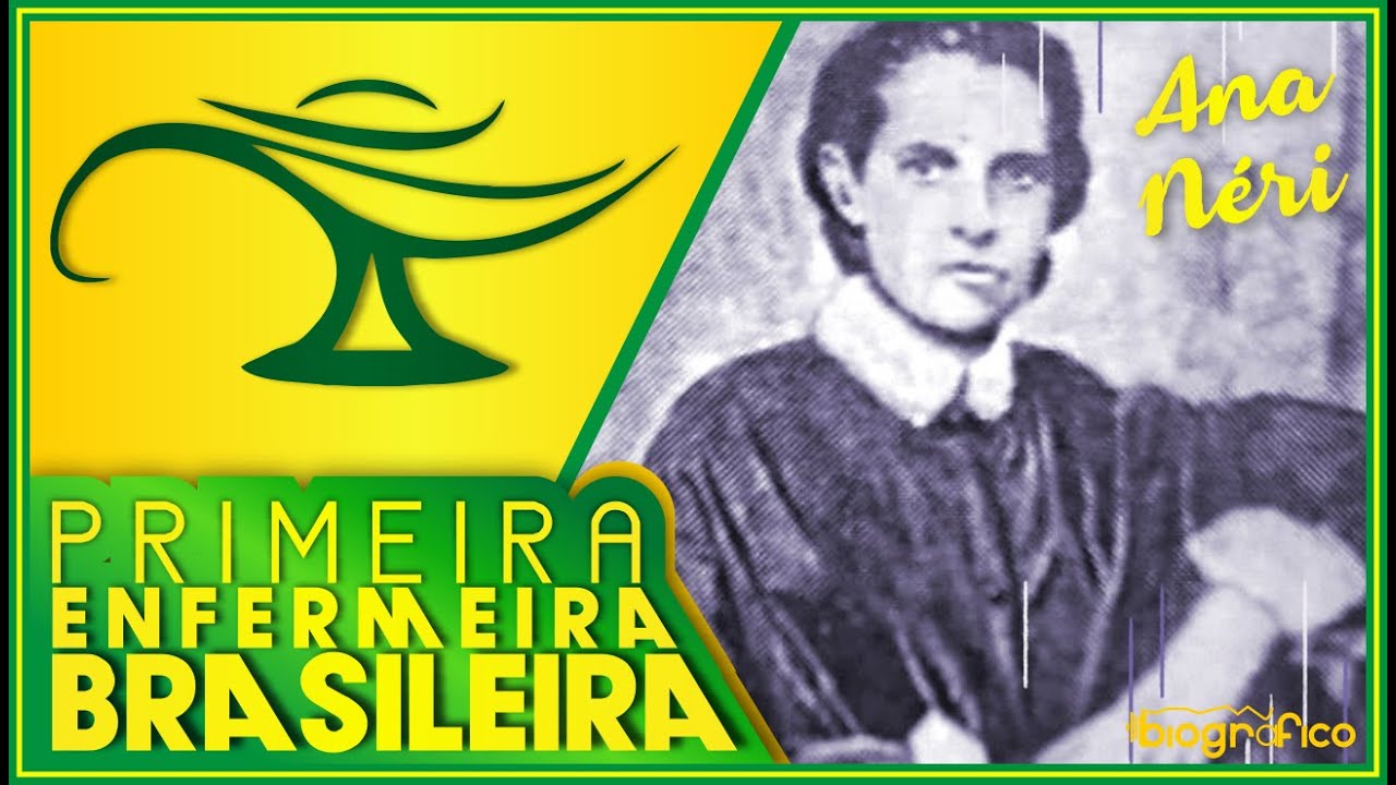 A Primeira Enfermeira do Brasil Baiana Ana Néri a Pioneira na Enfermagem Brasileira YouTube A Primeira Enfermeira do Brasil Baiana Ana Néri a Pioneira na Enfermagem Brasileira YouTube
