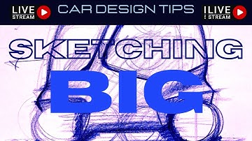 How to Draw Cars Sketching BIG is better! (Easier) Luciano Bove