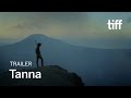 TANNA Trailer TIFF 2017 