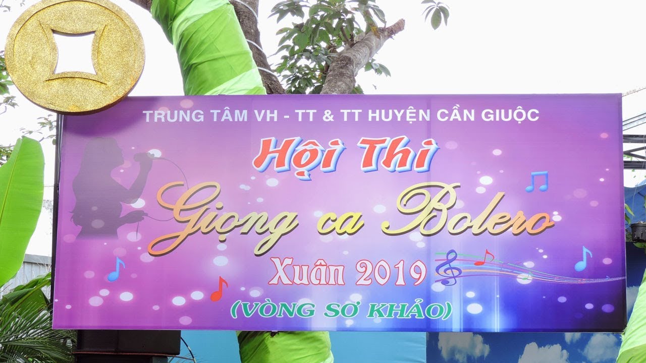 Watch Bolero Xuân 2019 Cần Giuộc on YouTube Watch Bolero Xuân 2019 Cần Giuộc on YouTube