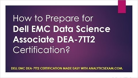 Latest Study Guide | Dell EMC Data Science Associate DEA-7TT2 Certification Exam