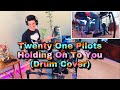 Twenty One Pilots - Holding On To You (Drum Cover)