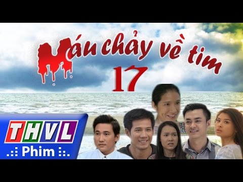 Video THVL | Máu chảy về tim - Tập 17 - YouTube