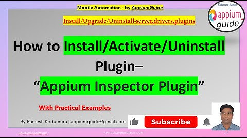 28. How to Install/Activate/Run/Uninstall  - "appium inspector plugin"