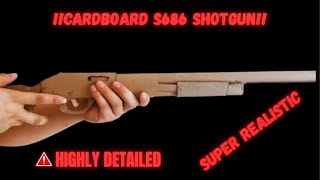 How To Make A Realistic Cardboard S686 Shotgun Diy Step-By-Step Tutorial