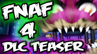FNAF 4 DLC UPDATE Teaser || Spin Off Series for FNAF? || Five Nights at Freddy's 4 DLC News
