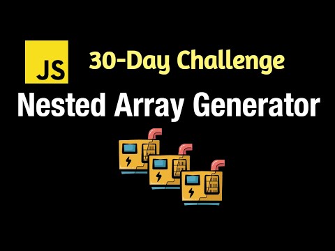 Nested Array Generator - Leetcode 2649 - JavaScript 30-Day Challenge