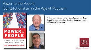 HLS Library Book Talk | Power to the People: Constitutionalism in the Age of Populism