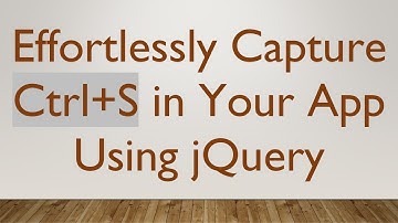 Effortlessly Capture Ctrl+S in Your App Using jQuery