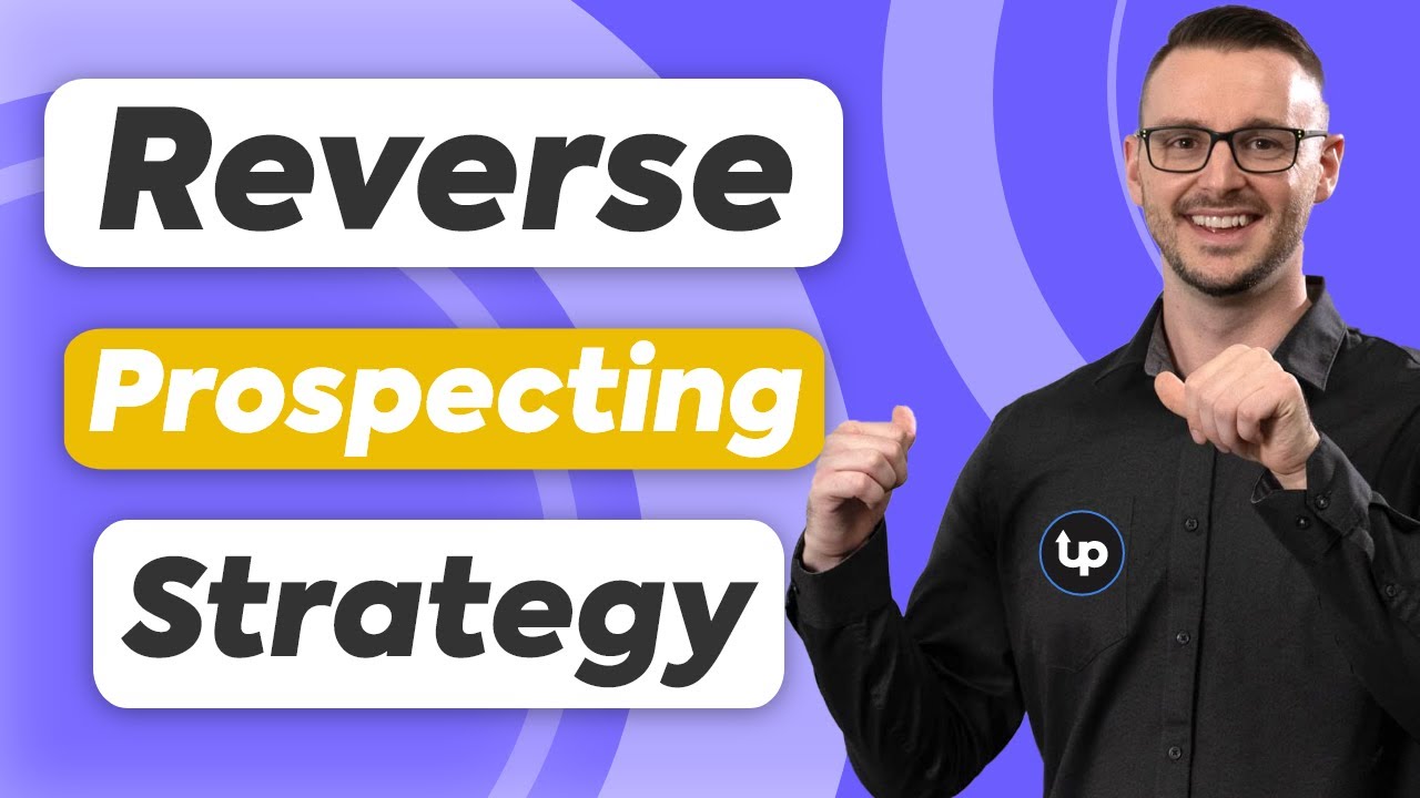 Outbound Prospecting Strategy Reduce "Sales Friction" Using a Reverse