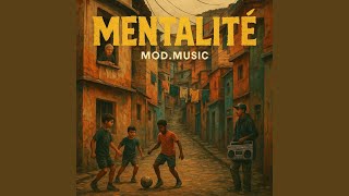 Mentalité - MOD.MUSIC