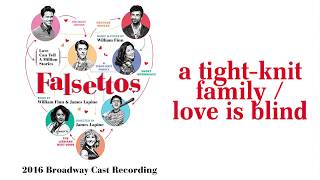 Video thumbnail of "A Tight Knit Family / Love is Blind — Falsettos (Lyric Video) [2016BC]"