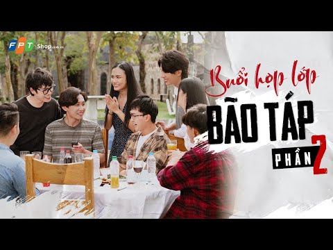 Video BUỔI HỌP LỚP BÃO TÁP - PHẦN 2 - YouTube