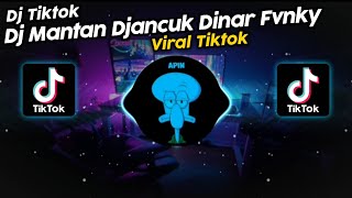 DJ HOO DAN LIHATLAH APA YANG TERJADI || DJ MANTAN DJANCUK DINAR FVNKY VIRAL TIK TOK TERBARU 2023!!