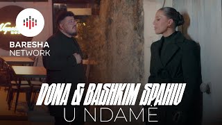 Dona Spahiu & Bashkim Spahiu - U Ndame Official Video 4K
