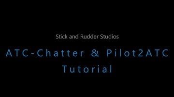ATC Chatter & Pilot2ATC Tutorial