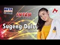 Intan Chacha - Sugeng Dalu | Dangdut [OFFICIAL]