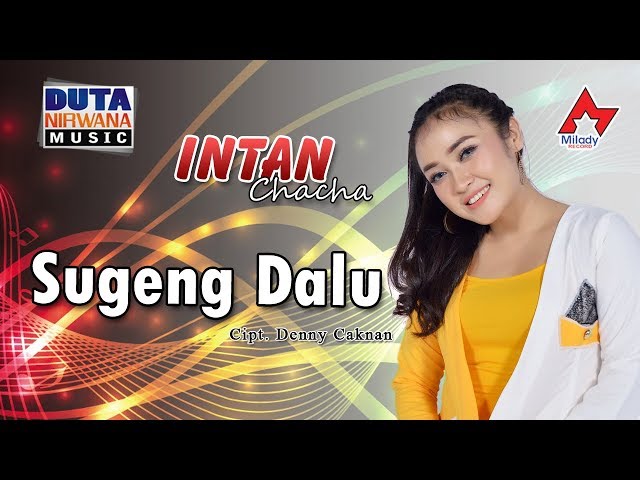 Intan Chacha - Sugeng Dalu | Dangdut [OFFICIAL] class=