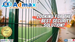 Admax Fence - Best Security Solution in Middle East Admax Fence - Best Security Solution in Middle East