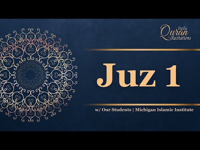 Juz 1 - Daily Quran Recitations | Miftaah Institute class=
