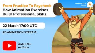 From Practice to Paycheck: How Animation Exercises Build Professional Skills
