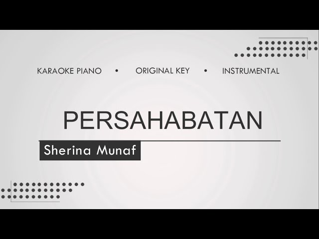 Persahabatan - Sherina (Piano Karaoke | Instrumental) class=