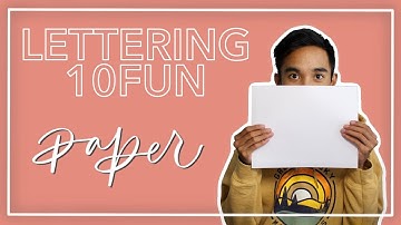 Lettering 10FUN Part 3: Paper | deardanison