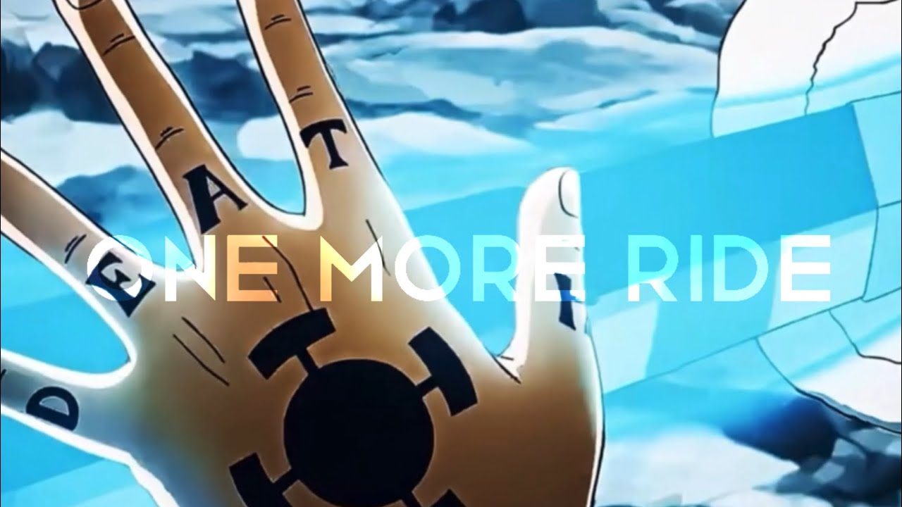 One Piece - One More Ride [Edit/AMV] - YouTube