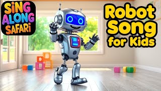 Robot Song | Kids Sing Along Music