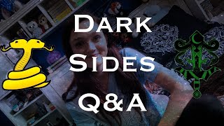 Dark Sides Q&amp;A