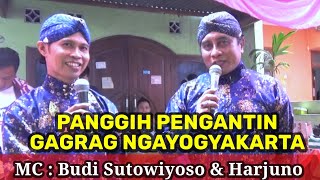 Duet MC Panggih Gagrag Yogyakarta - Budi Sutowiyoso dan Harjuna