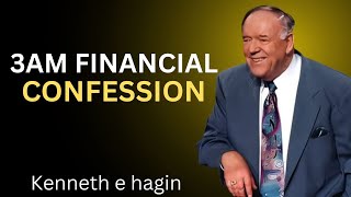 3 AM Financial Confession - Kenneth E. Hagin best Motivational Speech)